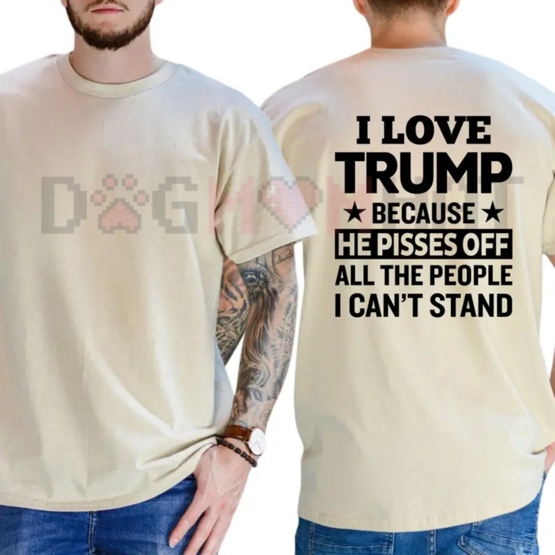 "I Love Trump Because He Pisses Off..."  T-Shirt